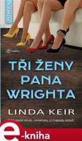 Tři ženy pana Wrighta - Linda Keir