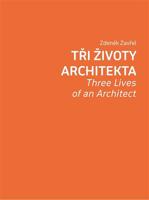 Tři životy architekta