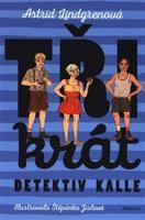 Třikrát detektiv Kalle - Astrid Lindgrenová