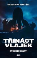 Třináct vlajek – Stín minulosti