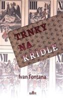 Trnky na křídle - Ivan Fontana