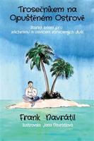 Trosečníkem na opuštěném ostrově - Frank Navrátil