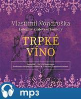 Trpké víno, mp3 - Vlastimil Vondruška