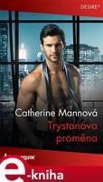 Trystanova proměna - Catherine Mannová