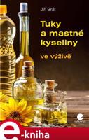 Tuky a mastné kyseliny - Jiří Brát