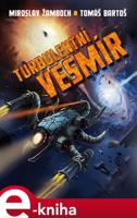 Turbulentní vesmír - Miroslav Žamboch, Tomáš Bartoš