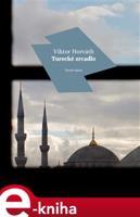 Turecké zrcadlo - Viktor Horváth