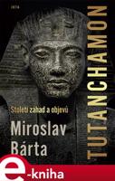 Tutanchamon - Miroslav Bárta