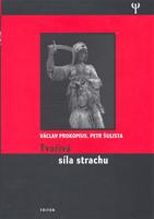 Tvořivá síla strachu - Petr Šulista, Václav Prokopius
