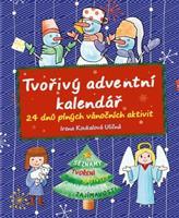 Tvořivý adventní kalendář - Irena Koukalová Uličná