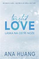 Twisted Love - Láska na ostří nože - Ana Huang