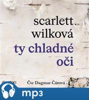 Ty chladné oči, mp3 - Scarlett Wilková