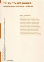 Ty jo, to seš dobrá! - Klára Dvořáková