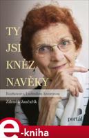 Ty jsi kněz navěky - Ludmila Javorová, Zdeněk Jančařík