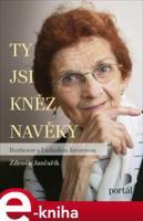 Ty jsi kněz navěky - Zdeněk Jančařík, Ludmila Javorová