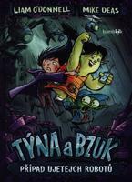 Týna a Bzuk - Případ ujetejch robotů - Liam O'Donnel