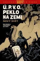 Ú.P.V.O. Peklo na zemi 1: Nový svět