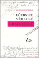 Učebnice vědecké grafologie - Vilém Schönfeld