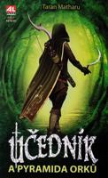 Učedník a pyramida Orků