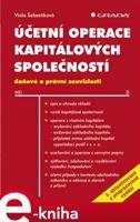 Účetní operace kapitálových společností, 3. aktualizované a přepracované vydání - Viola Šebestíková
