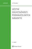Účetní souvztažnosti podnikatelských subjektů - 3. vydání - Jiří Strouhal
