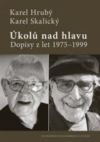 Úkolů nad hlavu - Karel Skalický, Karel Hrubý
