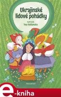 Ukrajinské lidové pohádky - kolektiv autorů
