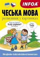 Ukrajinsko-česká obrázková konverzace / Чеська мова розмовник у картинках