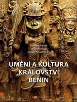 Umění a kultura království Benin - Barbora Půtová, Václav Soukup, Joseph Nevadomsky