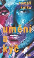 Umění a kýč - Tomáš Kulka