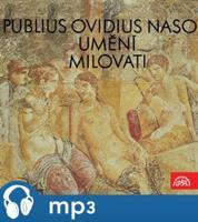 Umění milovat, mp3 - Publius Naso Ovidius