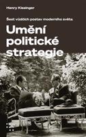 Umění politické strategie - Henry Kissinger