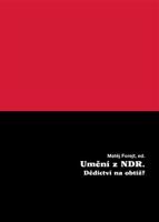 Umění z NDR. Dědictví na obtíž?