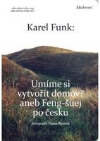 Umíme si vytvořit domov?