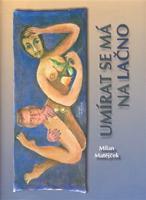 Umírat se má na lačno