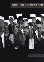 Underground / Lidský portrét