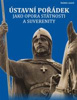 Ústavní pořádek jako opora státnosti a suverenity