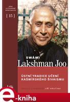 Ústní tradice učení kašmírského šivaismu - Joo Lakhsman