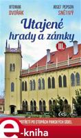 Utajené hrady a zámky III. - Josef "Pepson" Snětivý, Otomar Dvořák