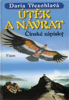 Útěk a návrat. Čínské zápisky - Daria Třesohlavá