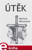 Útěk - Martina Mouseová