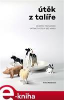 Útěk z talíře - Iveta Hanková