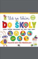 Už se těším do školy - Pracovní sešit pro předškoláky