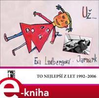 Už... to nejlepší z let 1992-2006 - Eva Lindbergová