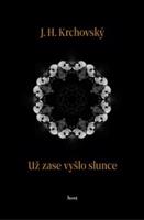 Už zase vyšlo slunce