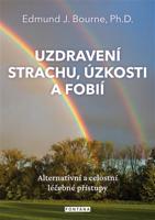Uzdravení strachu, úzkosti a fobií