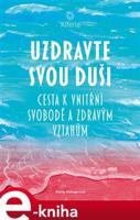 Uzdravte svou duši - Marta Helingerová