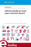 Užitečné tabulky pro praxi nejen v interních oborech - Ondřej Hloch