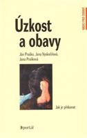 Úzkost a obavy - Ján Praško, Jana Prašková, Jana Vyskočilová