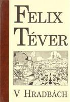 V hradbách - Felix Téver